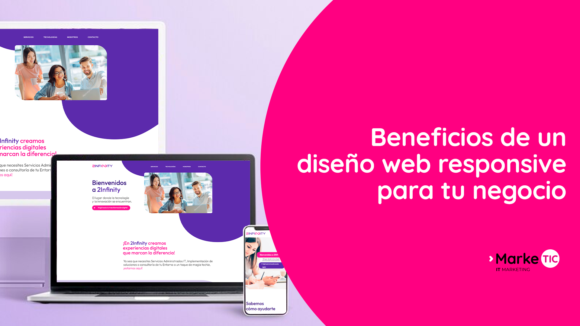 Beneficios del diseño web responsive: optimización para dispositivos móviles con Marketic.